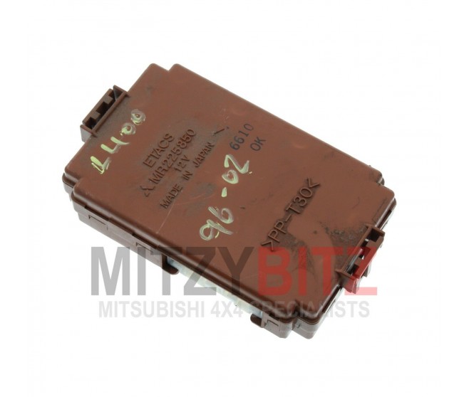 ETACS TIME AND ALARM CONTROL UNIT MR225850 FOR A MITSUBISHI DELICA SPACE GEAR/CARGO - PF6W