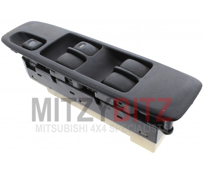 MASTER WINDOW SWITCH AND TRIM FRONT RIGHT FOR A MITSUBISHI V70# - MASTER WINDOW SWITCH AND TRIM FRONT RIGHT