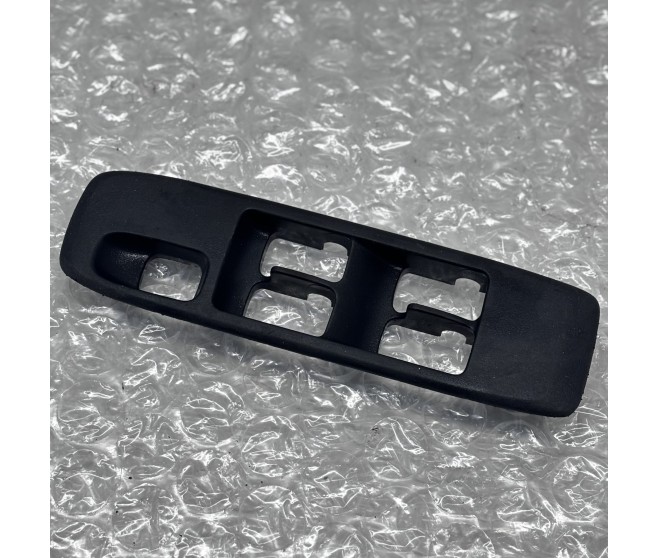 MASTER WINDOW SWITCH TRIM FRONT RIGHT FOR A MITSUBISHI V70# - MASTER WINDOW SWITCH TRIM FRONT RIGHT