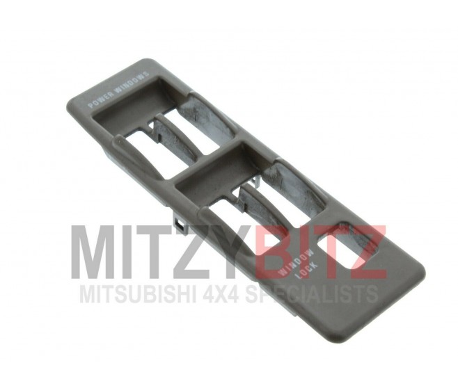 FRONT RIGHT BROWN WINDOW SWITCH FASCIA FOR A MITSUBISHI CHASSIS ELECTRICAL - 