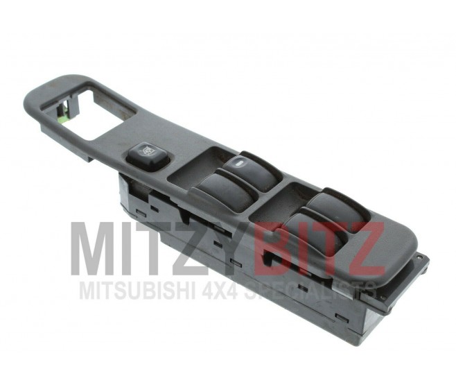 FRONT RIGHT MASTER WINDOW SWITCH FOR A MITSUBISHI NATIVA - K94W